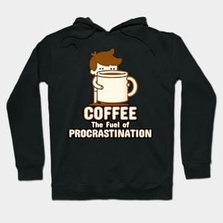 Coffee, The Fuel of Procrastination | Cute Boy with Coffee | Coffee Lover Pun Hoodie